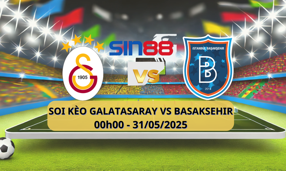 Áp phích trận đấu Galatasaray và Başakşehir